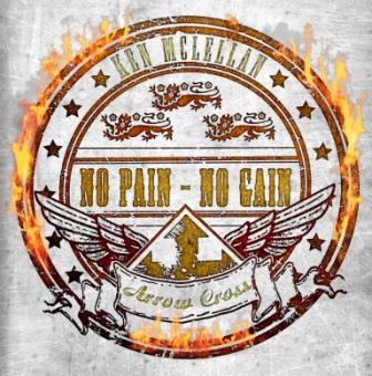Ken Mc Lellan&Arrow Cross-No Pain No Gain"cd"
